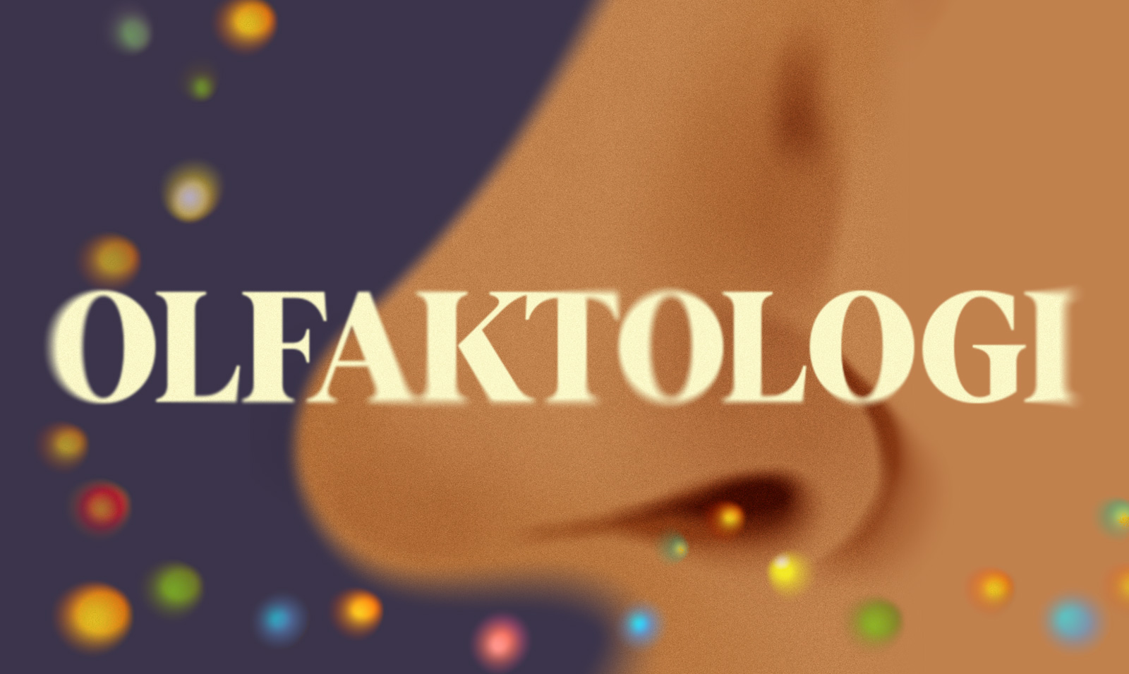 Olfaktologi - læren om lugtesansen