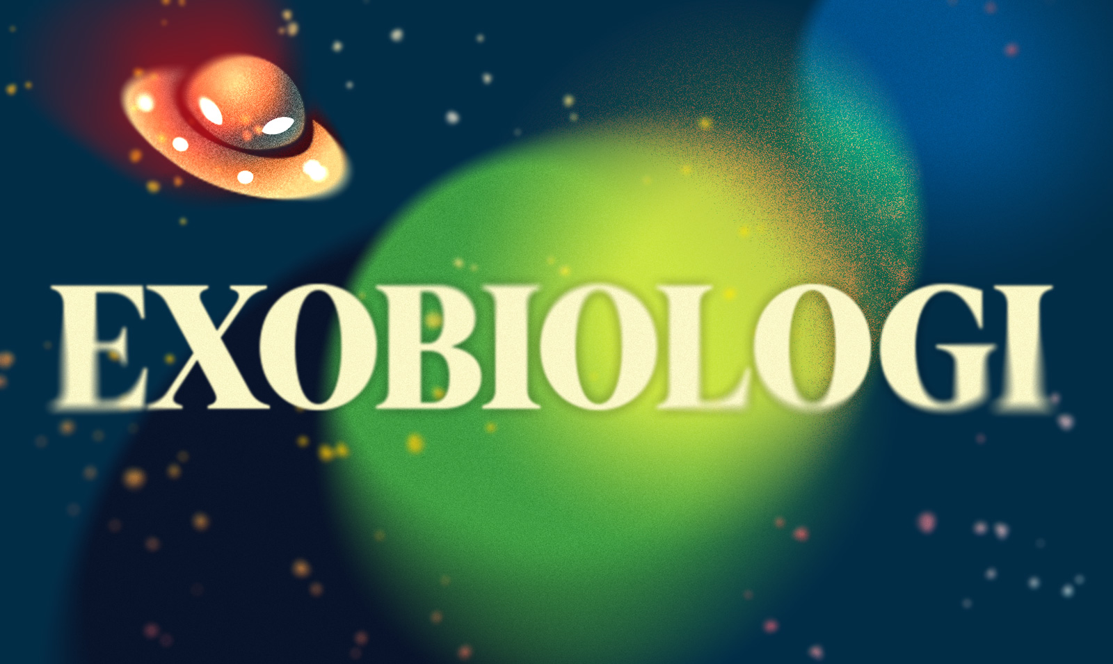 Exobiologi - studiet at liv i rummet