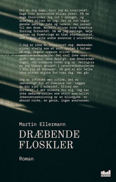 Dræbende floskler er en roman om arbejdslivets trivialiteter og den nagende tvivl om meningen med tilværelsen.