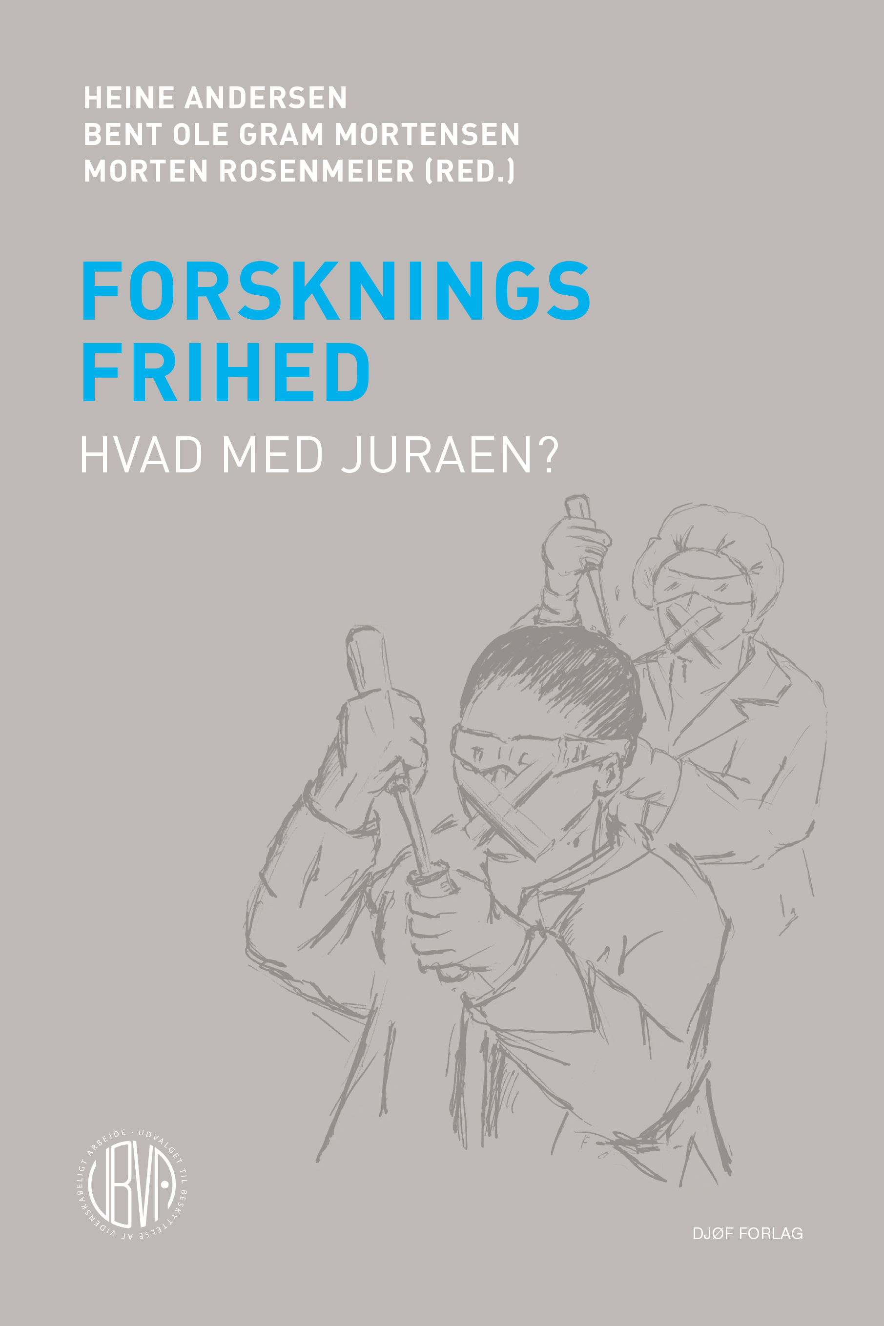 Bogforside: Forskningsfrihed - Hvad med juraen?